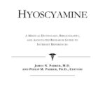 خرید و دانلود نسخه کامل کتاب Hyoscyamine: A Medical Dictionary, Bibliography, And Annotated Research Guide To Internet References