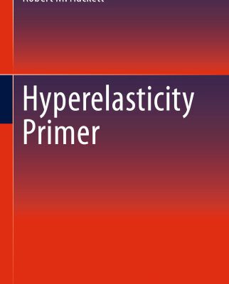 خرید و دانلود نسخه کامل کتاب Hyperelasticity Primer