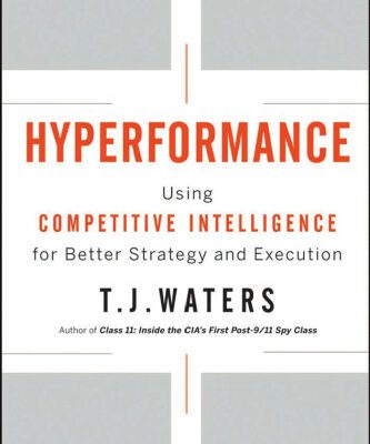خرید و دانلود نسخه کامل کتاب Hyperformance: Using Competitive Intelligence for Better Strategy and Execution