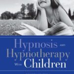 خرید و دانلود نسخه کامل کتاب Hypnosis and Hypnotherapy With Children