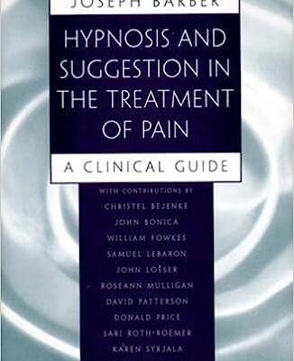 خرید و دانلود نسخه کامل کتاب Hypnosis and suggestion in the treatment of pain: a clinical guide –  +  Pdf