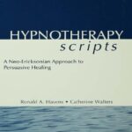خرید و دانلود نسخه کامل کتاب Hypnotherapy Scripts: A Neo-Ericksonian Approach to Persuasive Healing