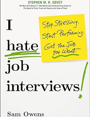 خرید و دانلود نسخه کامل کتاب I Hate Job Interviews: Stop Stressing. Start Performing. Get the Job You Want – + Pdf