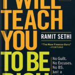 خرید و دانلود نسخه کامل کتاب I Will Teach You to Be Rich, Second Edition: No Guilt. No Excuses. No BS. Just a 6-Week Program That Works by Ramit Sethi