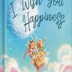 خرید و دانلود نسخه کامل کتاب I Wish You Happiness (The Unconditional Love Series Book 1) by Michael Wong