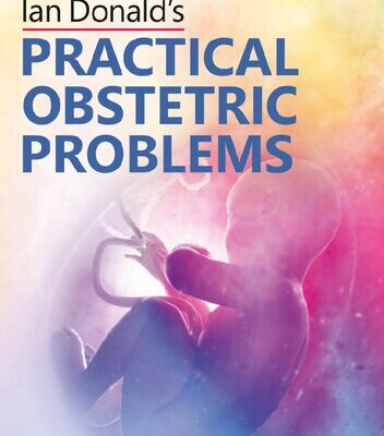 خرید و دانلود نسخه کامل کتاب Ian Donald’s Practical Obstetrics Problems
