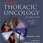 خرید و دانلود نسخه کامل کتاب IASLC Thoracic Oncology 2nd Edition