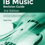 خرید و دانلود نسخه کامل کتاب IB Music Revision Guide 3rd Edition: Everything You Need to Prepare for the Music Listening Examination (Standard and Higher Level 2019-2021)