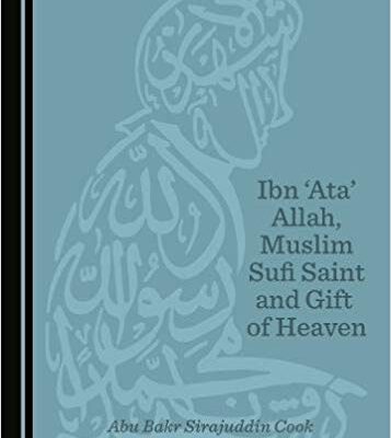 خرید و دانلود نسخه کامل کتاب Ibn ‘Ata’ Allah, Muslim Sufi Saint and Gift of Heaven