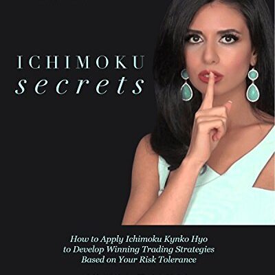 خرید و دانلود نسخه کامل کتاب Ichimoku Secrets: A 100 Page FAST & EASY Guide on How to Apply Ichimoku Kynko Hyo to Develop Winning Trading Strategies Based on Your Risk Tolerance – Orginal Pdf