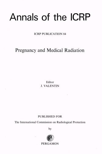 خرید و دانلود نسخه کامل کتاب ICRP Publication 84: Pregnancy and Medical Radiation_68b735d11871c.jpeg خرید و دانلود نسخه کامل کتاب ICRP Publication 84: Pregnancy and Medical Radiation