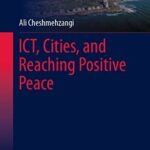 خرید و دانلود نسخه کامل کتاب ICT, Cities, and Reaching Positive Peace