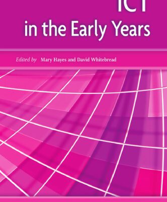 خرید و دانلود نسخه کامل کتاب ICT in the Early Years (Learning and Teaching With Information & Communications Technology)