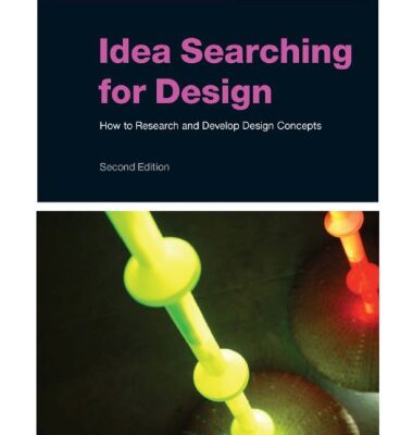 خرید و دانلود نسخه کامل کتاب Idea Searching for Design: How to Research and Develop Design Concepts
