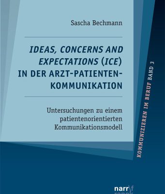 خرید و دانلود نسخه کامل کتاب Ideas, Concerns and Expectations (ICE) in der Arzt-Patienten-Kommunikation : Untersuchungen zu einem patientenorientierten Kommunikationsmodell