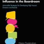 خرید و دانلود نسخه کامل کتاب Identity, Power and Influence in the Boardroom: Actionable Strategies for Developing High Impact Directors and Boards
