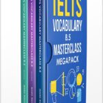 خرید و دانلود نسخه کامل کتاب IELTS Vocabulary 8.5 Masterclass Series MegaPack: Advanced Vocabulary Masterclass Books 1, 2, & 3 Box Set: Full Self-Study Course for IELTS 8.5 Vocabulary: … IELTS Program (IELTS Vocabulary Book 5) by Marc Roche