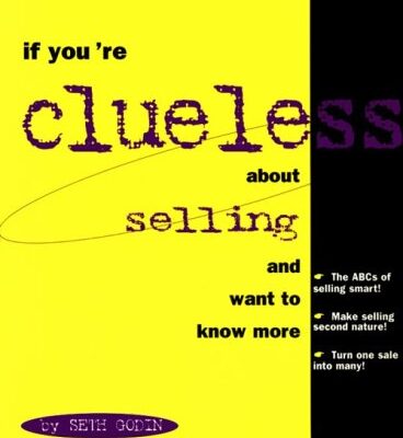 خرید و دانلود نسخه کامل کتاب If You’re Clueless About Selling and Want to Know More – PDF