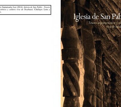 خرید و دانلود نسخه کامل کتاب Iglesia de San Pablo : Tesoro arquitectónico y cultura viva de Incahuasi (Ferreñafe, Lambayeque)