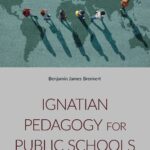خرید و دانلود نسخه کامل کتاب Ignatian Pedagogy for Public Schools: Character Formation for Urban Youth in New York City