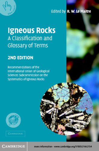 خرید و دانلود نسخه کامل کتاب Igneous Rocks: A Classification and Glossary of Terms: Recommendations of the International Union of Geological Sciences Subcommission on the Systematics of Igneous Rocks_68c24f18af8b1.jpeg خرید و دانلود نسخه کامل کتاب Igneous Rocks: A Classification and Glossary of Terms: Recommendations of the International Union of Geological Sciences Subcommission on the Systematics of Igneous Rocks