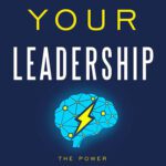 خرید و دانلود نسخه کامل کتاب Ignite Your Leadership : The Power Of Neuropsychology To Optimize Team Performance