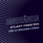 خرید و دانلود نسخه کامل کتاب Ignorância: como ela impulsiona a ciência