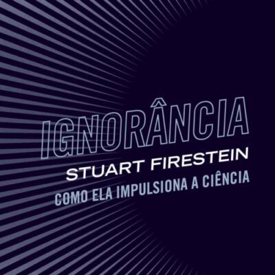 خرید و دانلود نسخه کامل کتاب Ignorância: como ela impulsiona a ciência