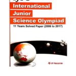 خرید و دانلود نسخه کامل کتاب IJSO International Junior Science Olympiad 11 years solved paper 2006 to 2017 useful for IIT JEE Foundation NTSE NSEP NSEC NSEJS INPhO INChO AMTI NMTC exams CP Publication