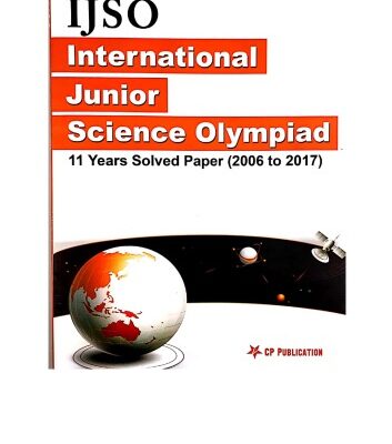 خرید و دانلود نسخه کامل کتاب IJSO International Junior Science Olympiad 11 years solved paper 2006 to 2017 useful for IIT JEE Foundation NTSE NSEP NSEC NSEJS INPhO INChO AMTI NMTC exams CP Publication