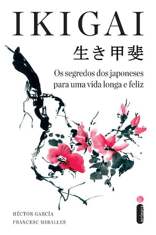 خرید و دانلود نسخه کامل کتاب Ikigai: Os segredos dos japoneses para uma vida longa e feliz_68cff4cb78a87.jpeg خرید و دانلود نسخه کامل کتاب Ikigai: Os segredos dos japoneses para uma vida longa e feliz