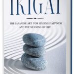خرید و دانلود نسخه کامل کتاب Ikigai: The Japanese Art for Finding Happiness and the Meaning of Life