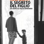 خرید و دانلود نسخه کامل کتاب Il segreto del figlio: Da Edipo al figlio ritrovato