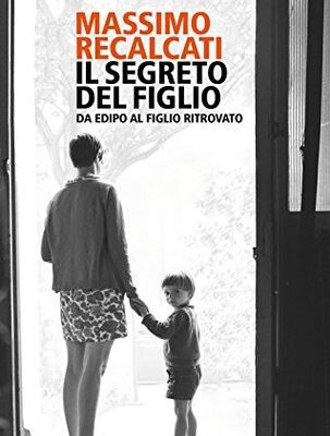 خرید و دانلود نسخه کامل کتاب Il segreto del figlio: Da Edipo al figlio ritrovato