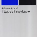 خرید و دانلود نسخه کامل کتاب Il teatro e il suo doppio. Con altri scritti teatrali