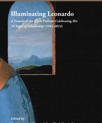 خرید و دانلود نسخه کامل کتاب Illuminating Leonardo: A Festschrift for Carlo Pedretti Celebrating His 70 Years of Scholarship (1944-2014)