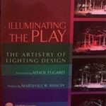 خرید و دانلود نسخه کامل کتاب Illuminating the Play: The Artistry of Lighting Design