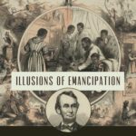 خرید و دانلود نسخه کامل کتاب Illusions of Emancipation: The Pursuit of Freedom and Equality in the Twilight of Slavery