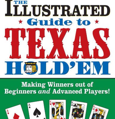 خرید و دانلود نسخه کامل کتاب Illustrated Guide To Texas Hold’em: Making Winners Out Of Beginners and Advanced Players