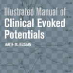 خرید و دانلود نسخه کامل کتاب Illustrated Manual of Clinical Evoked Potentials