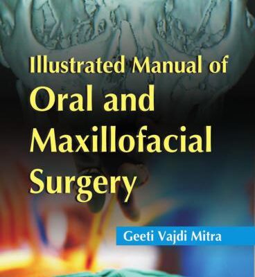خرید و دانلود نسخه کامل کتاب Illustrated Manual of Oral and Maxillofacial Surgery