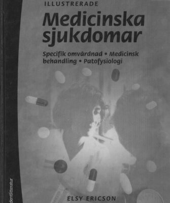 خرید و دانلود نسخه کامل کتاب Illustrerade medicinska sjukdomar : specifik omvårdnad, medicinsk behandling, patofysiologi