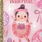 خرید و دانلود نسخه کامل کتاب I’m a Ballerina! (Little Golden Book) by Sue Fliess