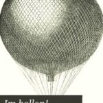 خرید و دانلود نسخه کامل کتاب Im Ballon!: Eine Schilderung der Fahrten des Wiener Luftballons “Vindobona” Im Jahre 1882, Sowie der Früheren Wiener Luftfahrten (1791 bis 1881), … Ascensionen