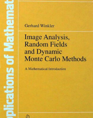 خرید و دانلود نسخه کامل کتاب Image Analysis, Random Fields and Dynamic Monte Carlo Methods: A Mathematical Introduction (Applications of Mathematics, 27)