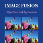 خرید و دانلود نسخه کامل کتاب Image Fusion: Algorithms and Applications