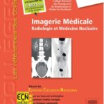 خرید و دانلود نسخه کامل کتاب Imagerie Medicale: Radiologie Et Medecine Nucleaire.