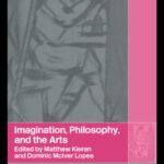 خرید و دانلود نسخه کامل کتاب Imagination, Philosophy and the Arts