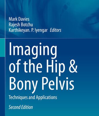 خرید و دانلود نسخه کامل کتاب Imaging of the Hip & Bony Pelvis: Techniques and Applications, Second Edition