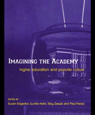 خرید و دانلود نسخه کامل کتاب Imagining the Academy: Higher Education and Popular Culture